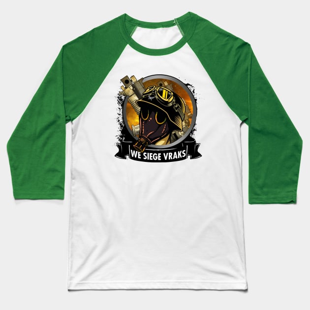 WE SIEGE VRAKS Baseball T-Shirt by theanomalius_merch